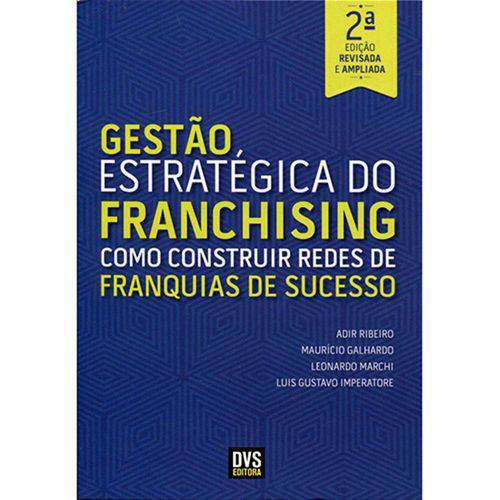 Livro - Gestao Estrategica do Franchising Como Construir Redes de Franquias de Sucesso