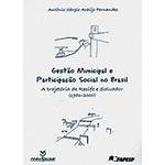 Livro - Gestão Municipal e Participação Social no Brasil: a Trajetória de Recife e Salvador (1986-2000)