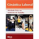 Livro - Ginástica Laboral - Atividade Física no Ambiente no Trabalho