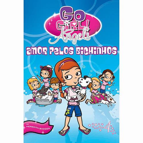 Livro - Go Girl Angels 04: Amor Pelos Bichinhos