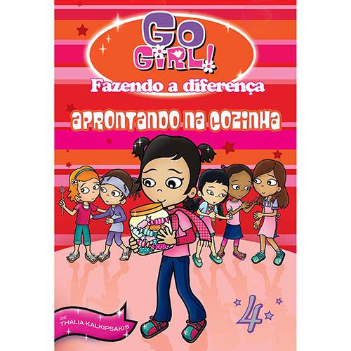 Livro - Go Girl Fazendo a Diferenca 04: Aprontando na Cozinha