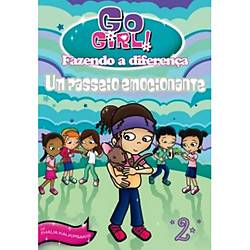 Livro - Go Girl Fazendo a Diferenca - Passeio Emocionante, UmVol. 2