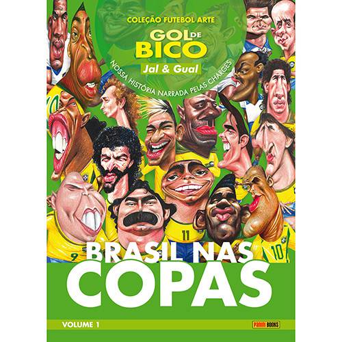 Livro - Gol de Bico: Brasil Nas Copas - Coleção Futebol Arte - Vol. 1