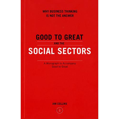 Livro - Good To Great And The Social Sectors