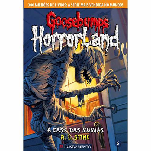 Livro - Goosebumps Horrorland: a Casa das Múmias Vol. 6