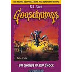 Livro - Goosebumps: um Choque na Rua Shock - Vol.18
