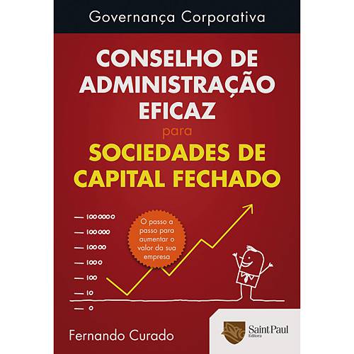 Livro - Governança Corporativa - Conselho de Administração Eficaz para Sociedades de Capital Fechado