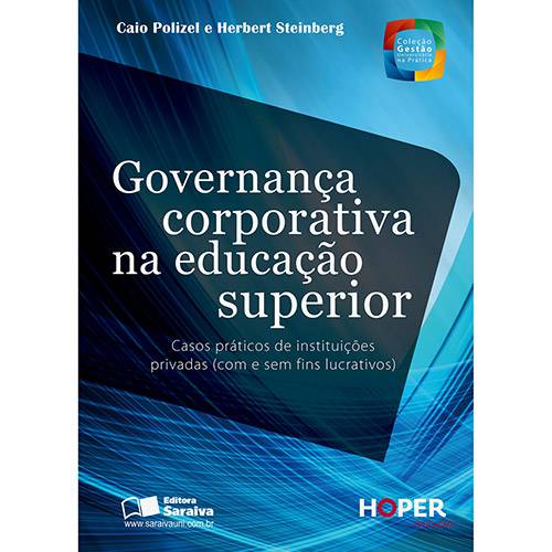 Livro - Governança Corporativa na Educação Superior: Casos Práticos de Instituições Privadas (Com e Sem Fins Lucrativos)