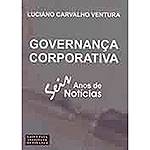 Livro - Governança Corporativa: Seis Anos de Notícias