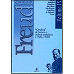 Livro - Gradiva de Jensen e Outros Trabalhos (1906-1908) - Coleção Obras Psicológicas Completas de Sigmund Freud - Vol. 9