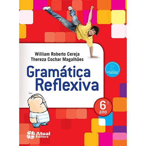 Livro - Gramática Reflexiva 6
