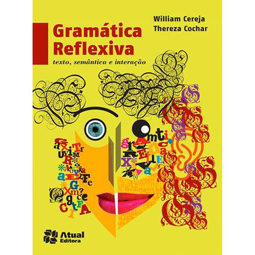 Livro - Gramática Reflexiva: Texto, Semântica e Interação