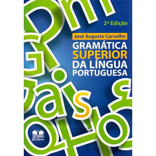 Livro - Gramática Superior da Língua Portuguesa