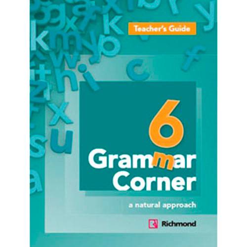 Livro - Grammar Corner 6: a Natural Approach - Teacher's Guide