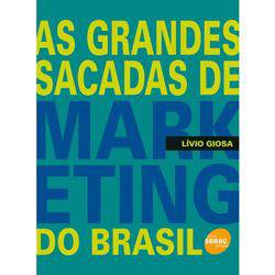 Livro - Grandes Sacadas de Marketing do Brasil, as