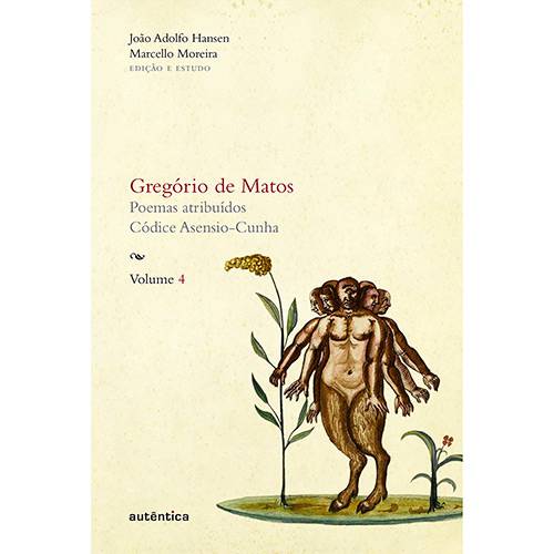Livro - Gregório de Matos: Poemas Atribuídos - Códice Asensio-Cunha - Vol. 4