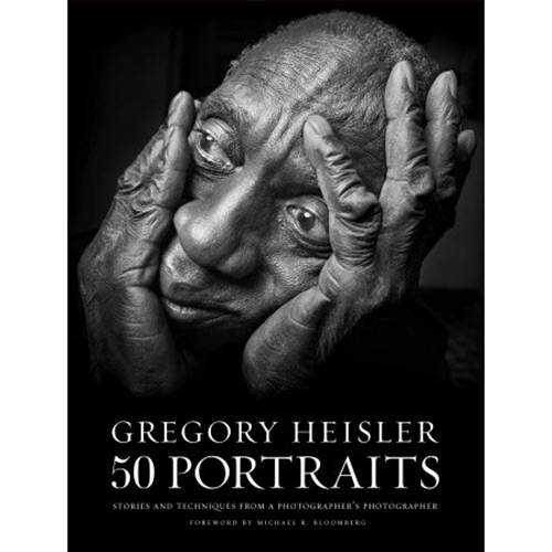Livro - Gregory Heisler: 50 Portraits - Stories And Techniques From a Photographer's Photografer