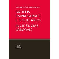 Livro - Grupos Empresariais e Societários. Incidências Laborais