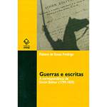 Livro - Guerras e Escritas: a Correspondência de Simón Bolívar (1799-1830)