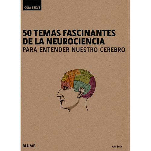 Livro - Guía Breve: 50 Temas Fascinantes de La Neurociencia para Entender Nuestro Cerebro