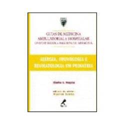 Livro - Guia de Alergia, Imunologia e Reumatologia em Pediatria - Guias de Medicina Ambulatorial e Hospitala