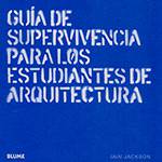 Livro - Guía de Supervivência para Los Estudiantes de Arquitectura