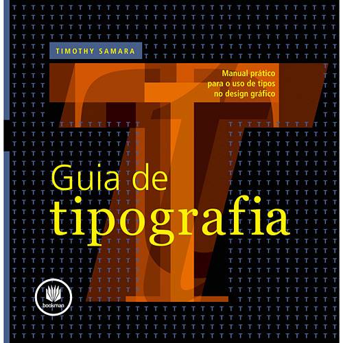 Livro - Guia de Tipografia - Manual Prático para o Uso de Tipos no Design Gráfico