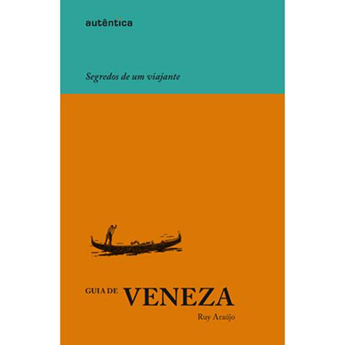 Livro - Guia de Veneza - Segredos de um Viajante