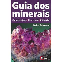 Livro - Guia dos Minerais - Características, Ocorrência, Utilização