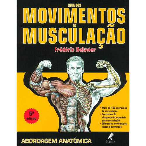 Livro - Guia dos Movimentos de Musculação: Abordagem Anatômica