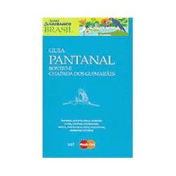 Livro - Guia Pantanal, Bonito e Chapada dos Guimarães
