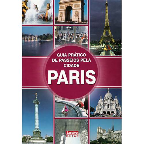 Livro - Guia Prático de Passeio Pela Cidade: Paris