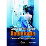 Livro - Guia Prático de Radiologia-Exames Especializados
