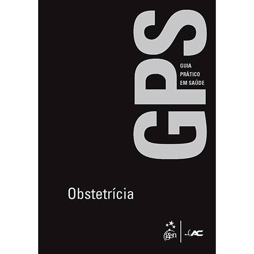 Livro - Guia Prático em Saúde: Obstetrícia - Série GPS