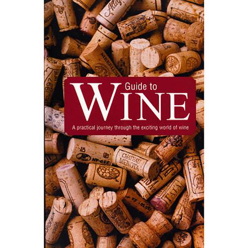 Livro - Guide To Wine - a Practical Journey Through The Exciting World Of Wine