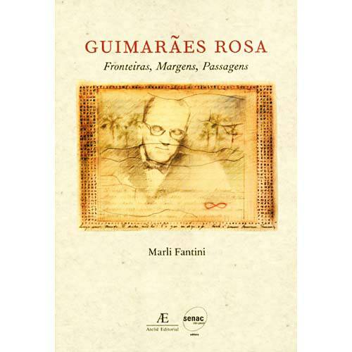 Livro - Guimarães Rosa - Fronteiras, Margens, Passagens