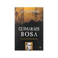 Livro - Guimarães Rosa - o Alquimista do Coração