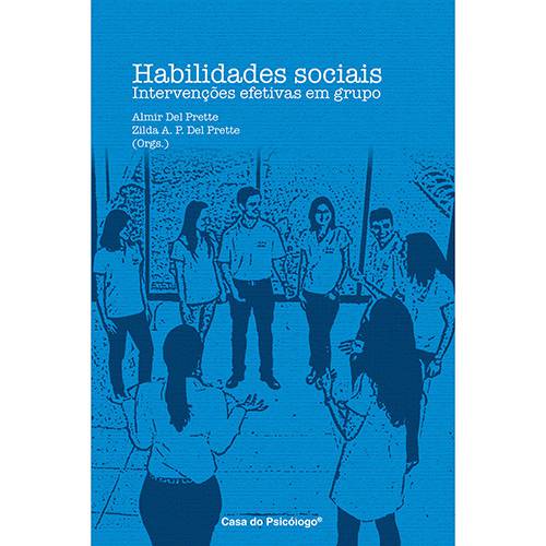 Livro - Habilidades Sociais: Intervenções Efetivas em Grupo