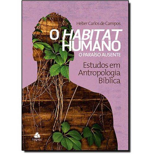 Livro - Habitat Humano, o O Paraiso Ausente