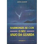 Livro - Harmonize-se com o Seu Anjo da Guarda