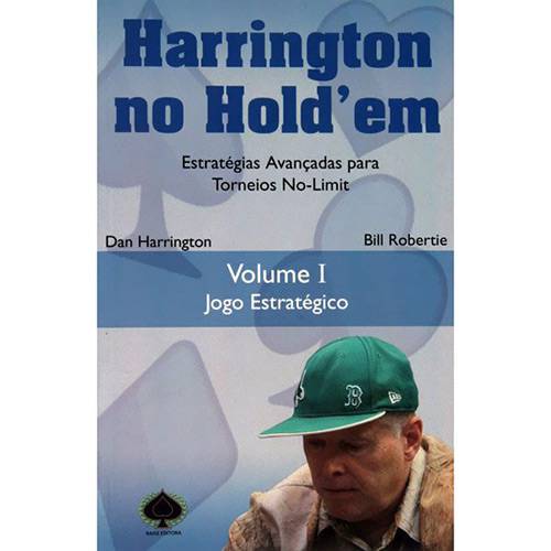 Livro - Harrington no Hold Em: Jogo Estratégico - Volume 1