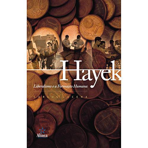 Livro - Hayek - Liberalismo e a Formação Humana