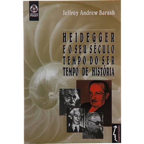 Livro - Heidegger e o Seu Século: Tempo do Ser - Tempo de História