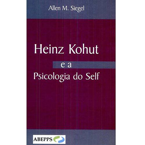 Livro - Heinz Kohut e a Psicologia do Self