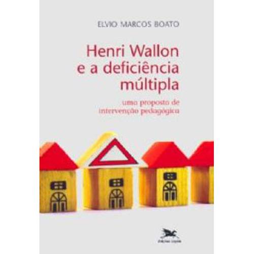 Livro - Henri Wallon e a Deficiência Múltipla - uma Proposta de Intervenção Pedagógica