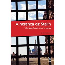 Livro - Herança de Stalin - Três Gerações de Amor e Guerra, a