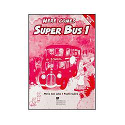 Livro - Here Comes Super Bus 1 - Activity Book