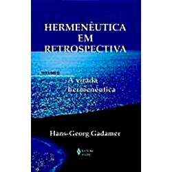 Livro - Hermenêutica em Retrospectiva, V.2 A: Virada Hermenêutica