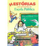 Livro - Hestórias não Autorizadas da Escola Pública