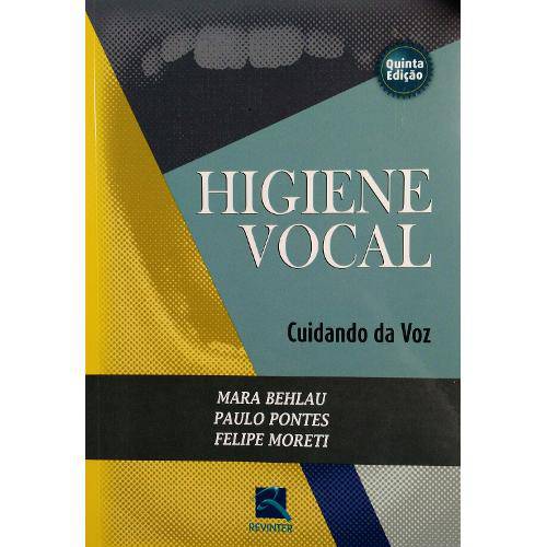 Livro - Higiene Vocal - Cuidando da Voz - Behlau